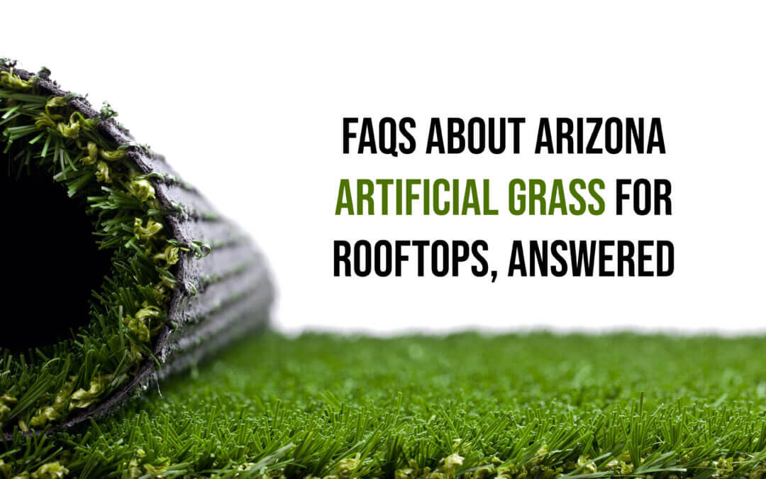 FAQs About Arizona Artificial Grass for Rooftops, Answered
